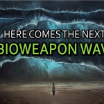 Get Ready! Here Comes the Next Bioweapon Wave!