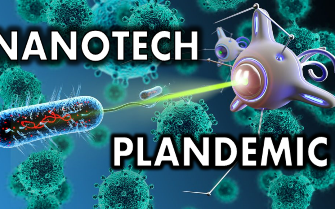 Nanotech Plandemic