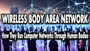 How they Run Computer Networks Through Human Bodies